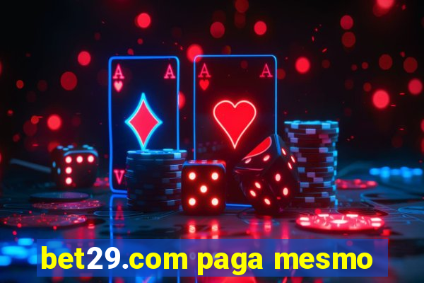 bet29.com paga mesmo